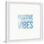 Positive Vibes - Single Picture Frame Print-37911661