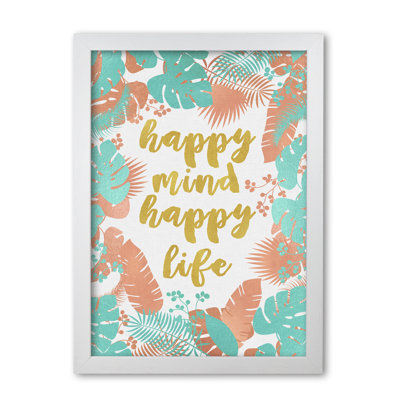 Happy Mind Happy Life - Print