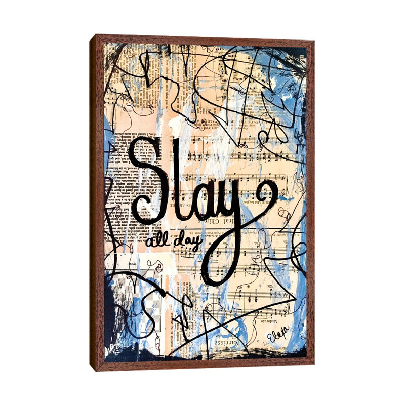 Slay All Day by Elexa Bancroft - Print on Canvas, 66.04 cm H x 45.72 cm W, Classic Brown Wood Framed