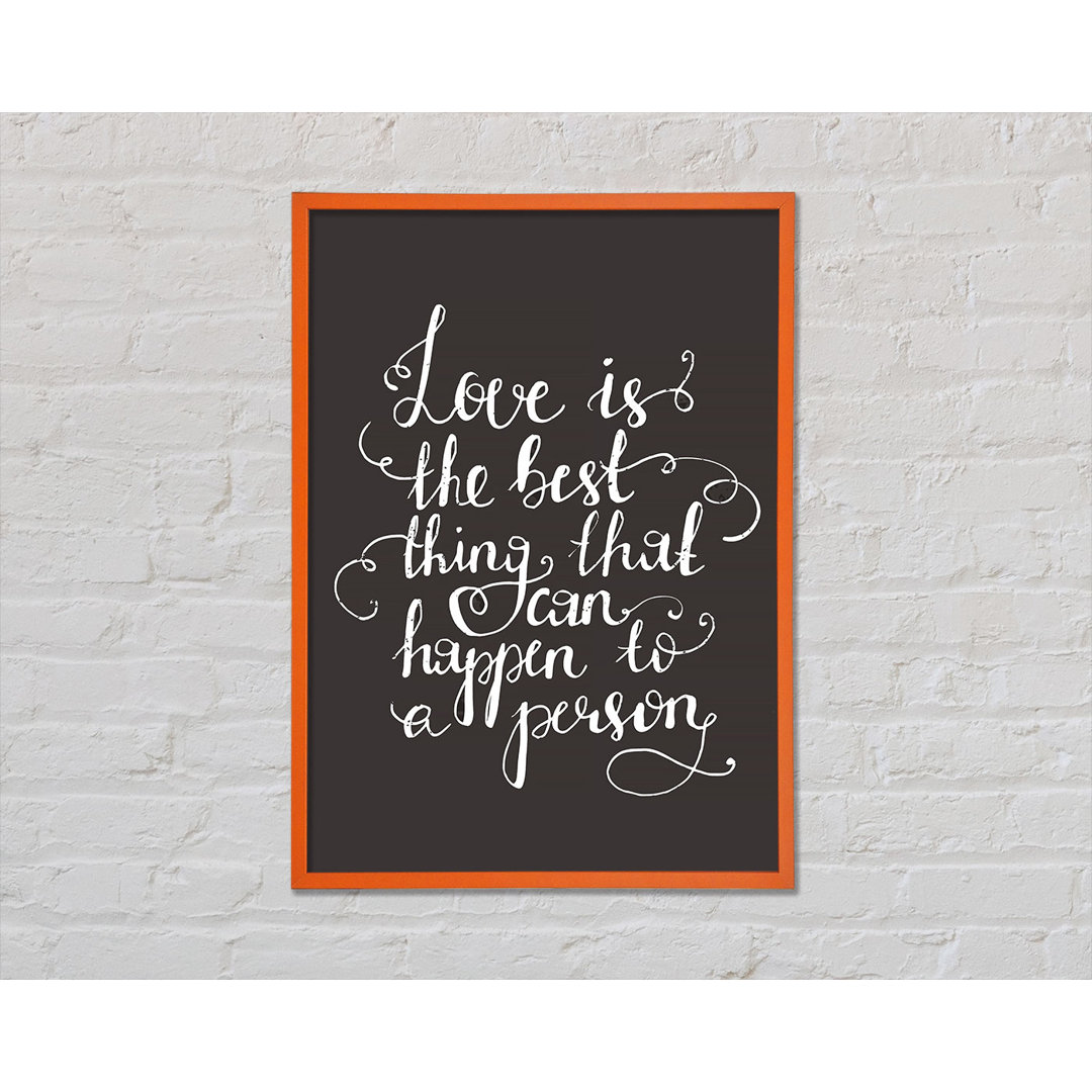 Love Is The Best - Single Picture Frame Typography