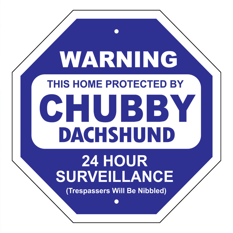 Panneau de sécurité Chubby Dachshund Garden
