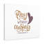 Pray Out Ceasing 1 Thessalonians 5:17 - Wrapped Canvas Print