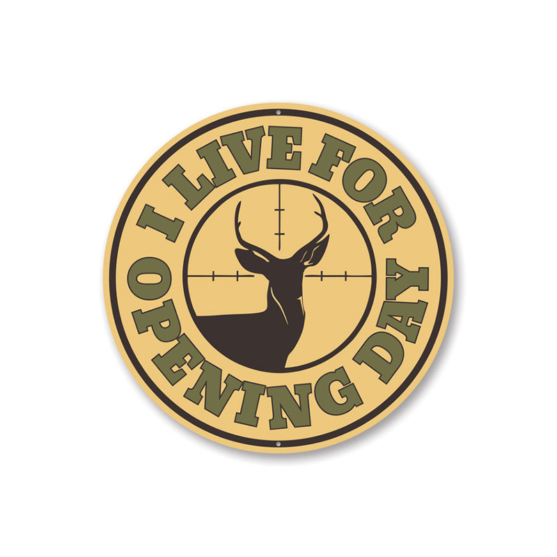«I Live for Opening Day», panneau en aluminium «Deer Hunting Cabin», H 18 po x l 18 po x P 0,06 po