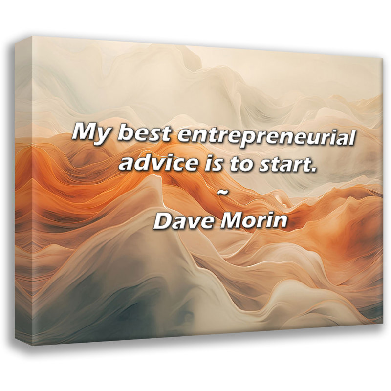 Citation de Dave Morin: Mon meilleur conseil d'entreprise est de commencer., H 26 po x l 32 po