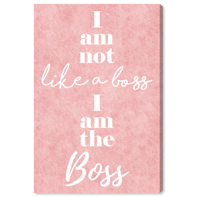 «I Am the Boss», reproduction d'art textuel sur toile