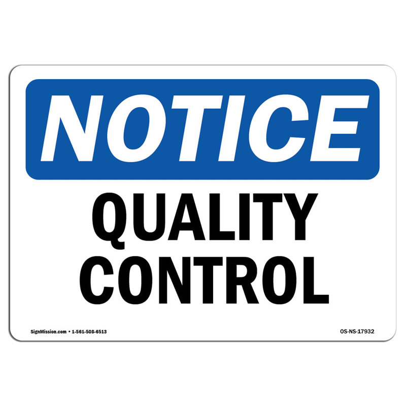 Quality Control Aluminum Sign 12 x 18