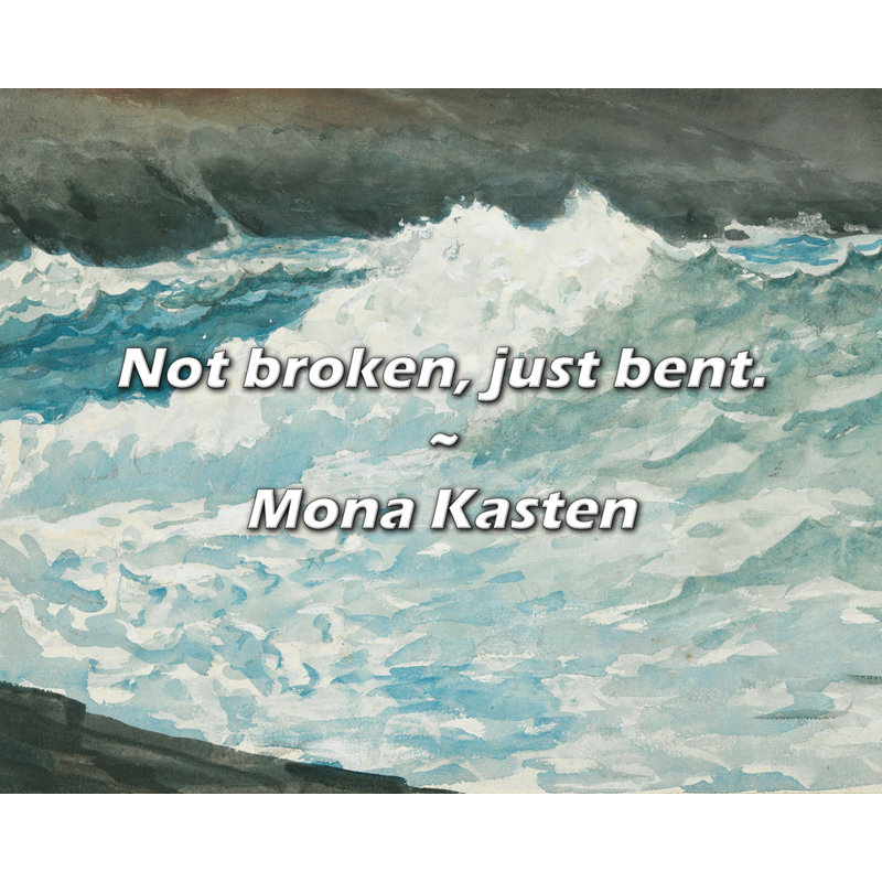 Citation de Mona Kasten: Non cassé, simplement plié., H 15 po x l 18 po