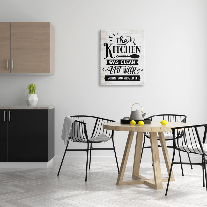 «Kitchen Was Clean» la semaine dernière «Home» par Lettred and Lined - Art textuel, H 30 po x l 24 po, Toile tendue