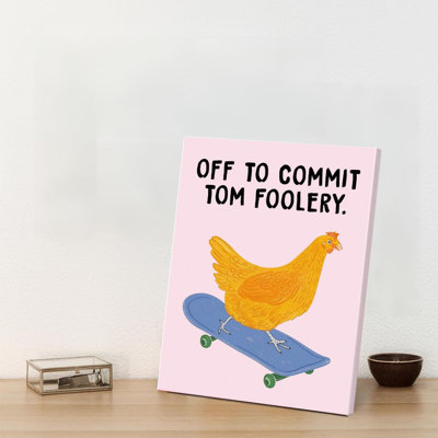 Drôle de poulet à la mode, reproduction d'art - affiche humoristique à commettre Tomfoolery