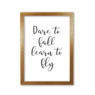 Dare To Fall Dream To Fly - Print