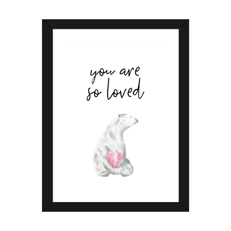 «You Are So Loved», impression d'art graphique, Papier encadré noir, Blanc, H 32 po x l 24 po x P 1 po