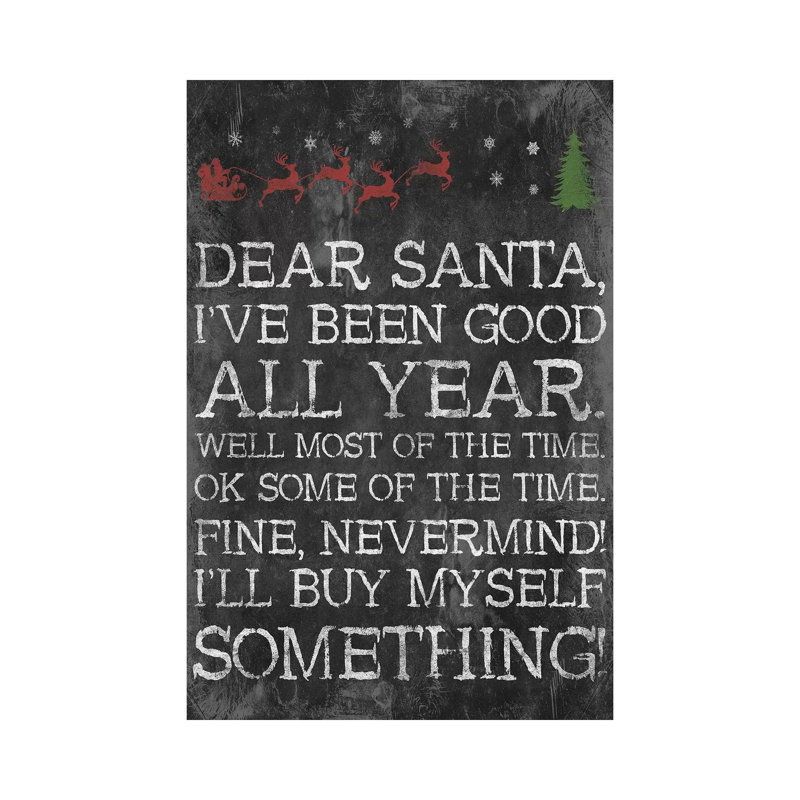 Dear Santa Nevermind by Jace Grey - Wrapped Canvas Print, 20.32 cm H x 30.48 cm W