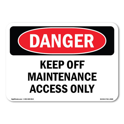 Keep Off Maintenance Access Only Plastic Sign 10" X 7"