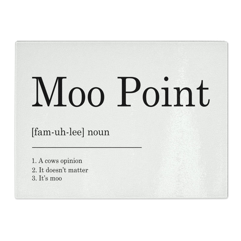 Moo Point Typography Quote  Glass Chopping Board