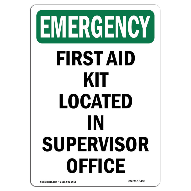 First Aid Kit Located In Supervisor Aluminum Sign 12 x 18, 18" H x 12" W x 0.1" D