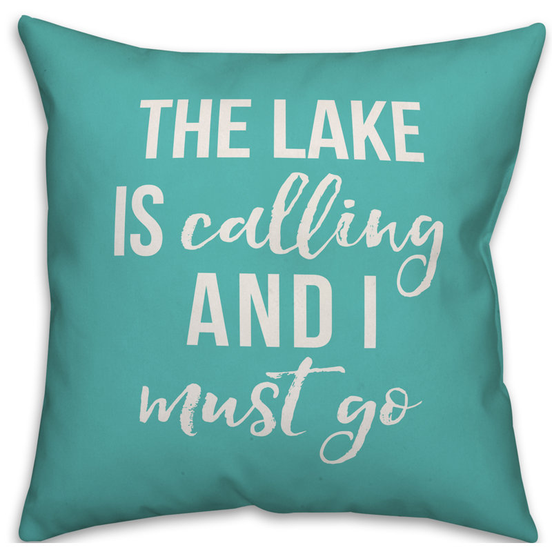  Coussin intérieur / extérieur the Lake is Calling and I Must Go