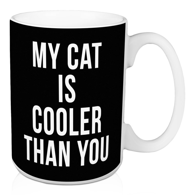 Kowalsky My Cat is Cooler Than You Coffee Mug