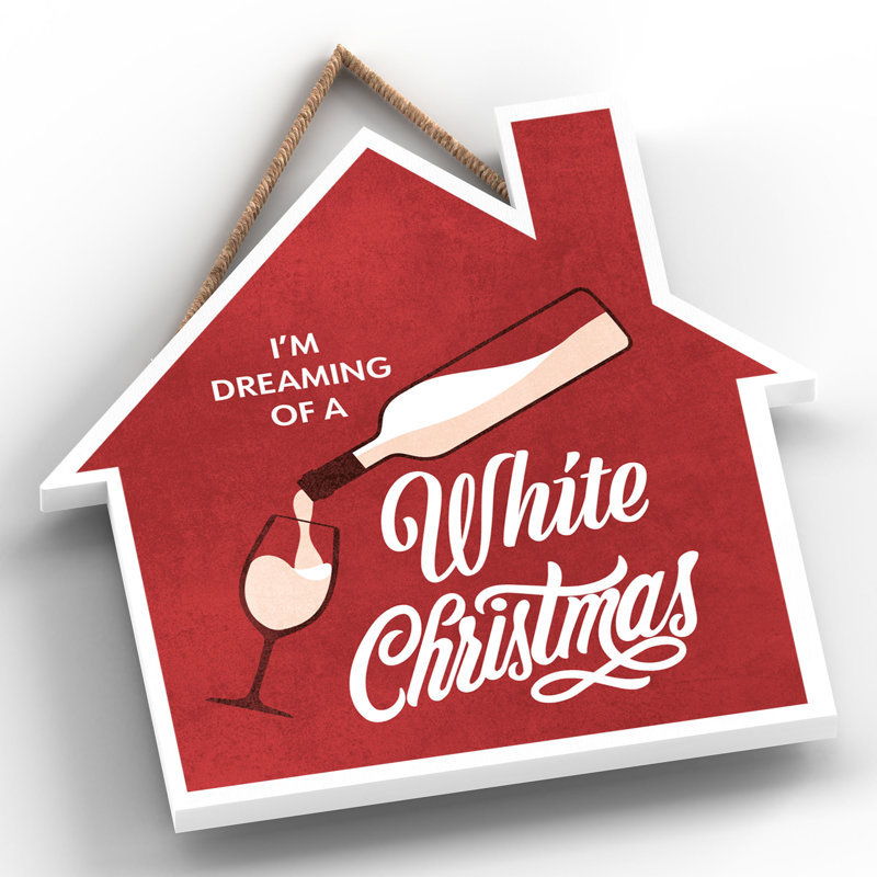 Xmas I'm Dreaming of a White Christmas Wooden House Plaque, 9.9cm H x 9.9cm W x 0.5cm D