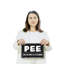 Enseigne en plastique Pee Like No One Is Listening 8 po x 12 po