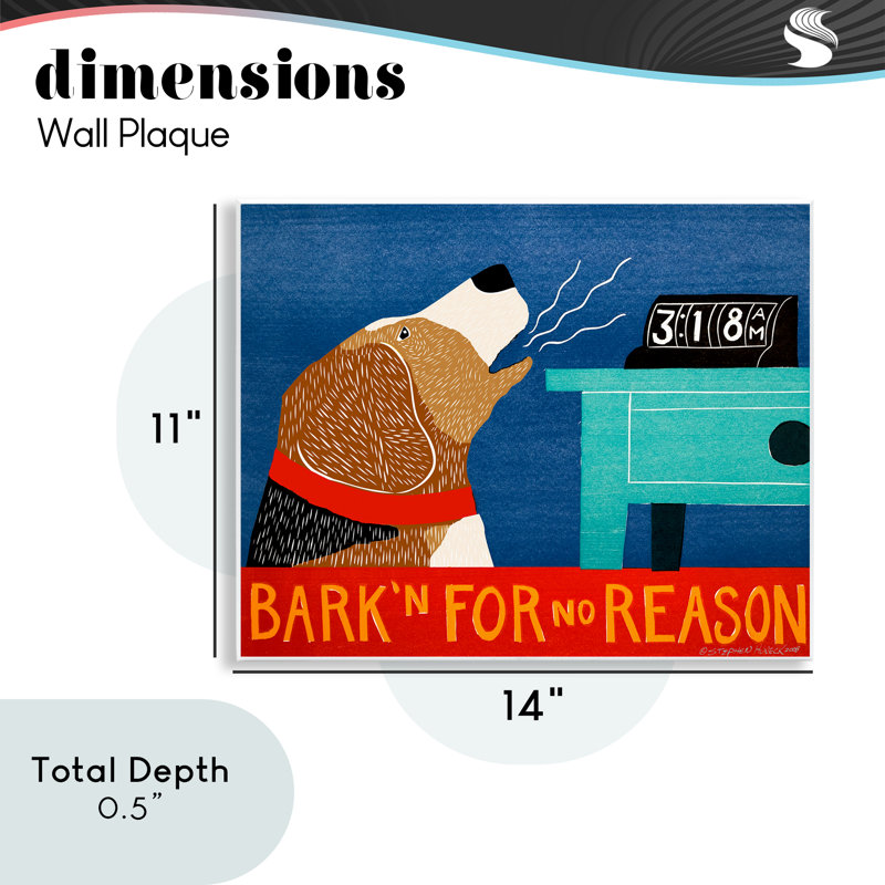 Plaque murale Bark'n For No Reason, design par Stephen Huneck