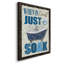 Just Soak - Art textuel sur toile-1088971283-1088971273