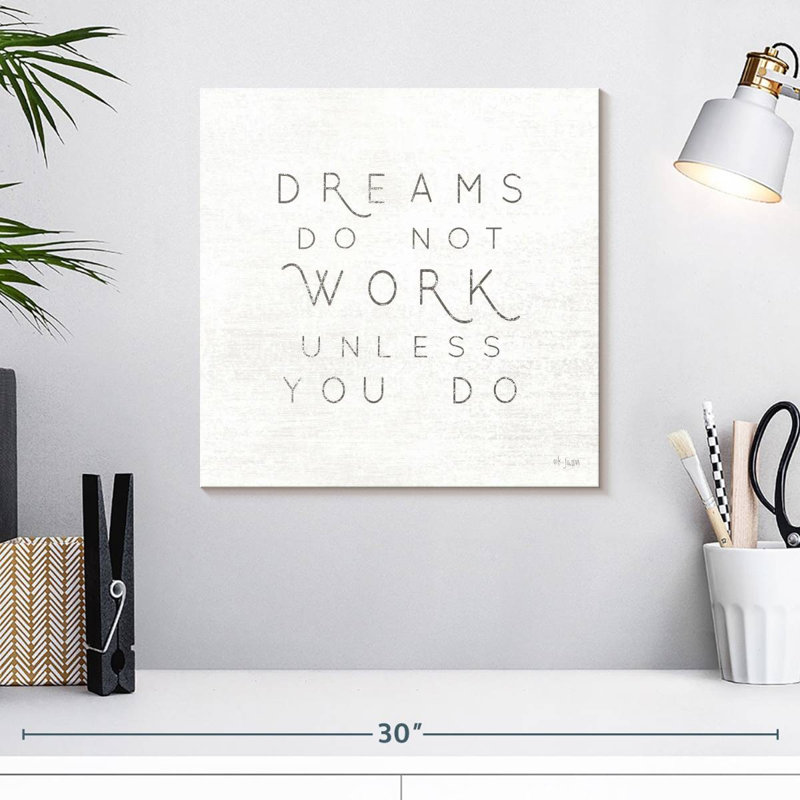 Tergel Dreams Do Not Work Under You You Do II, H 16 po x l 16 po