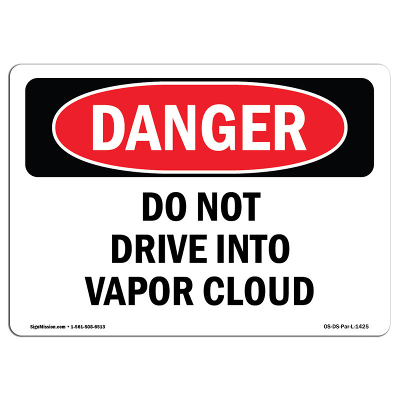 Panneau «Do Not Drive On In Vapor Cloud», H 12 po x l 18 po x P 0,1 po