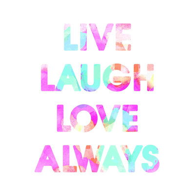 Live, Laugh, Love, toujours, aquarelle