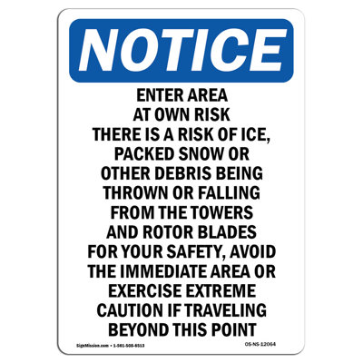 Notice - Enter Area at Own Risk There Is Sign