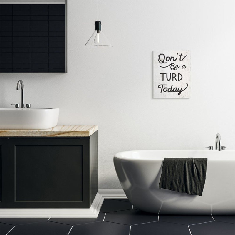 «Don't Be a Turd Expression» par Daphne Polselli - impression d'art graphique, Toile tendue, H 20 po x l 16 po x 1,5 po