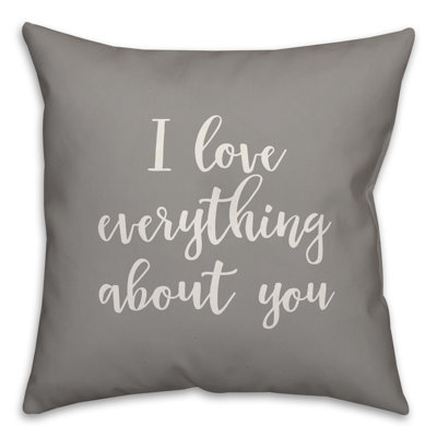  Coussin I Love Everything About You