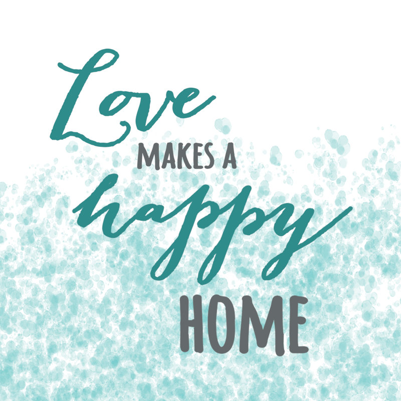 Love Makes A Happy Home Teal - Wrapped Canvas Print, 30cm H x 30cm W x 3.8cm D