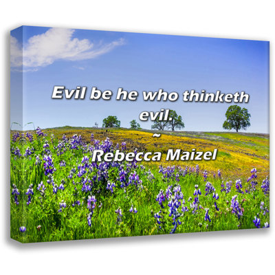 Rebecca Maizel Quote: Evil be he who thinketh evil.