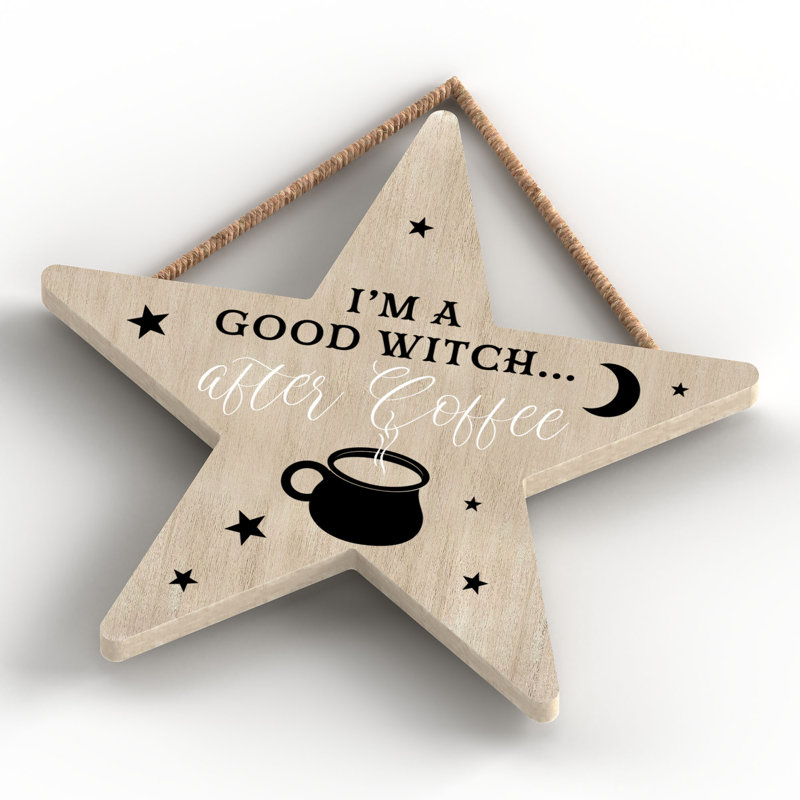 Im a Good Witch Wooden Star Plaque, Brown