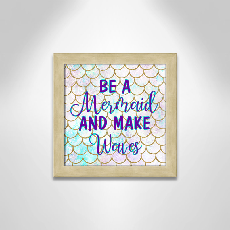 «Always be a Mermaid Be a Mermaid», art encadré, H 14 po x l 14 po x P 0,63 po, Encadrement champagne