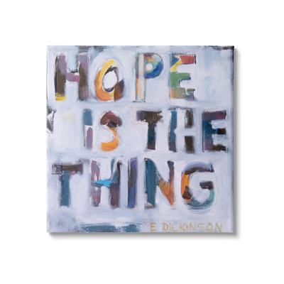 «Hope Is The Thing Motivation» - Dickinson