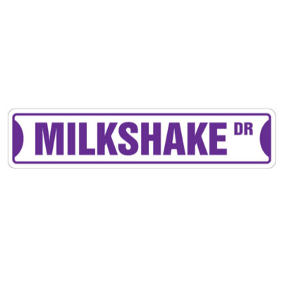 Milkshake Street Sign Ice Cream Shop Lover Milk