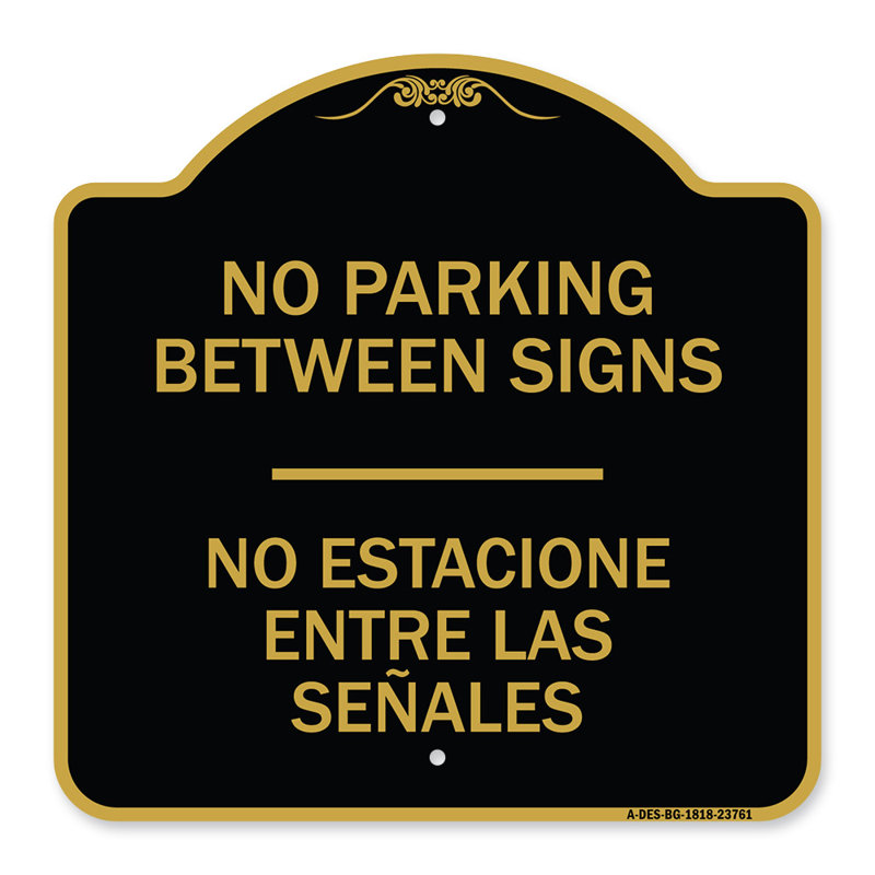 Enseigne Signmission Designer Series - Pas de stationnements entre les enseignes - No Estacione Entre Las Senales | Enseigne architecturale noire et dorée en aluminium épais 18 po x 18 po | Protégez votre entreprise | Fabriqué aux États-Unis