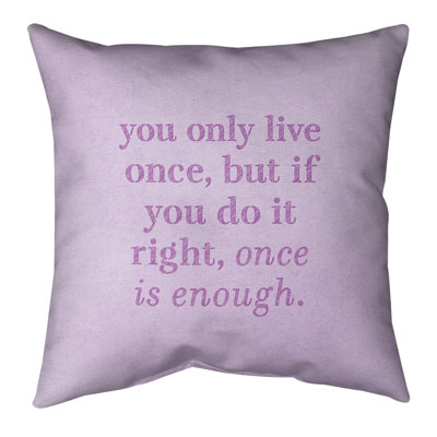You Only Live Once Floor Pillow