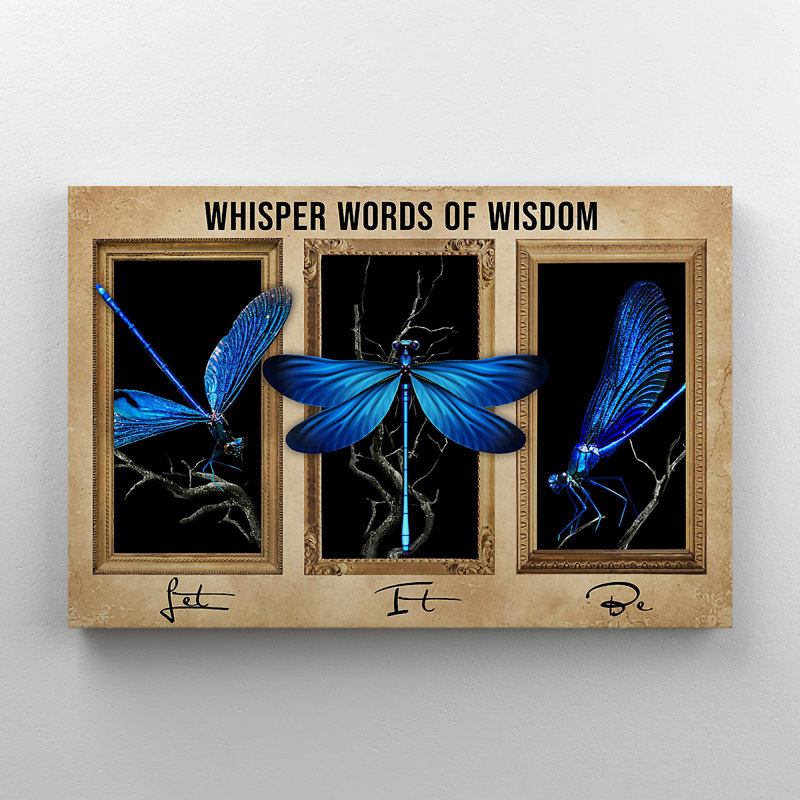 «A Blue Dragonfly - Whisper Words Of Wisdom Let It Do», reproduction d'art graphique sur toile tendue 1 pièce