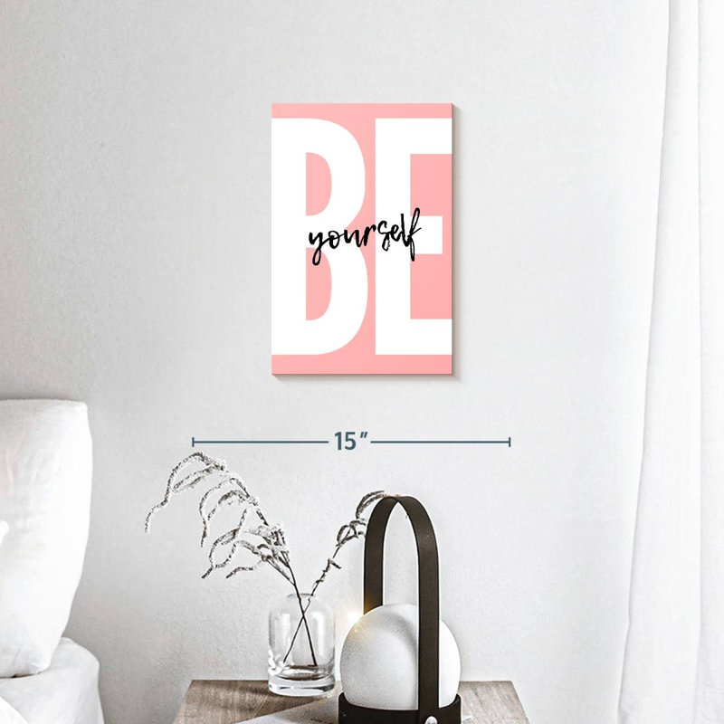«Be Yourself» en rose, H 8 po x l 12 po x P 1 po