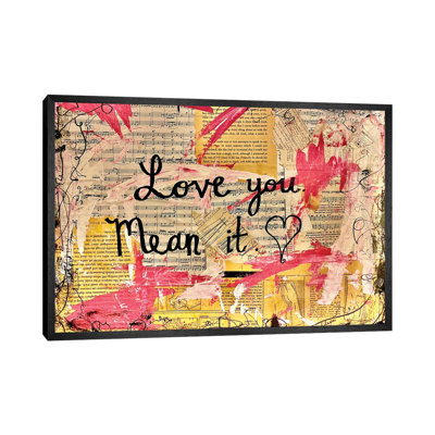 Love You, Mean It by Elexa Bancroft - Print on Canvas