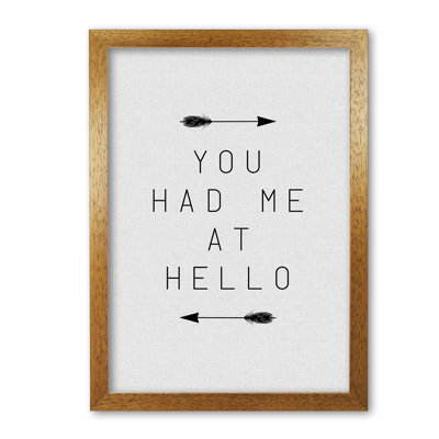 You Had Me At Hello - Print