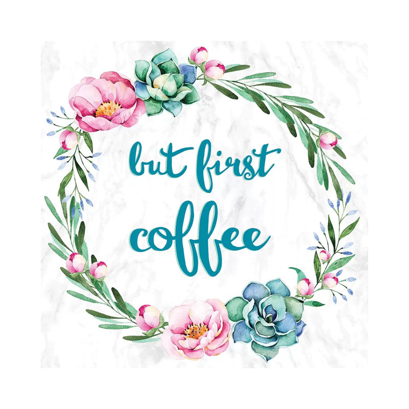 But First, Coffee by 5by5collective - Wrapped Canvas Print, 30.48 cm H x 30.48 cm W
