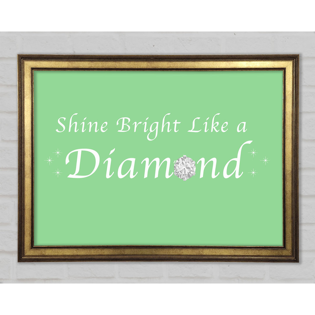 Musik Zitat Shine Bright Like A Diamond Rihanna Gerahmter Druck