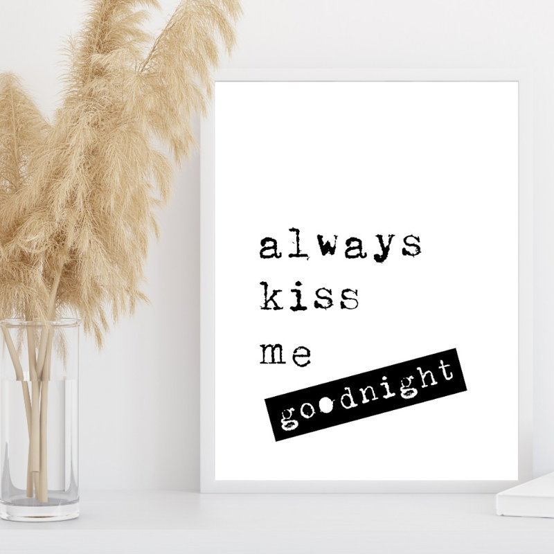 Always Kiss Me Goodnight - Print, 30cm H x 21cm W x 0.1cm D, No Framed