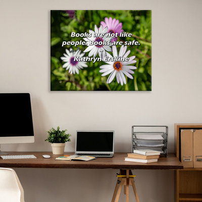 Artsy Quote "Books are not like people. Books are safe." By Kathryn Erskine Gallery Wrapped Canvas