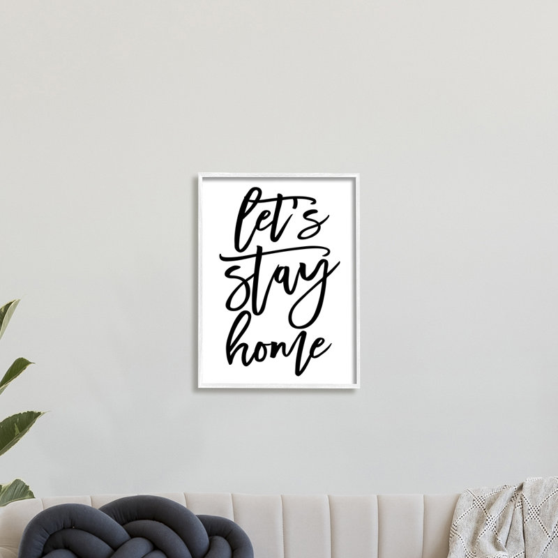 «Let's Stay Home Quote», art textuel, Giclée encadrée blanc bord de mer, H 30 po x l 24 po x P 1,5 po