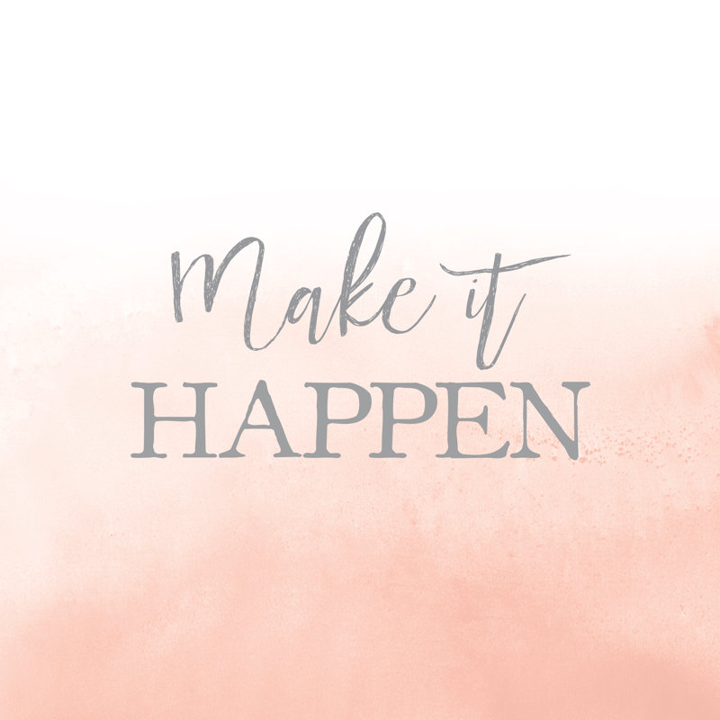 Make It Happen - Wrapped Canvas Print, 122cm H x 122cm W x 3.8cm D