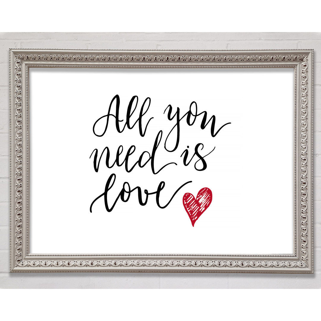 All You Need Is Love 3 - Einzelne Bilderrahmen Kunstdrucke